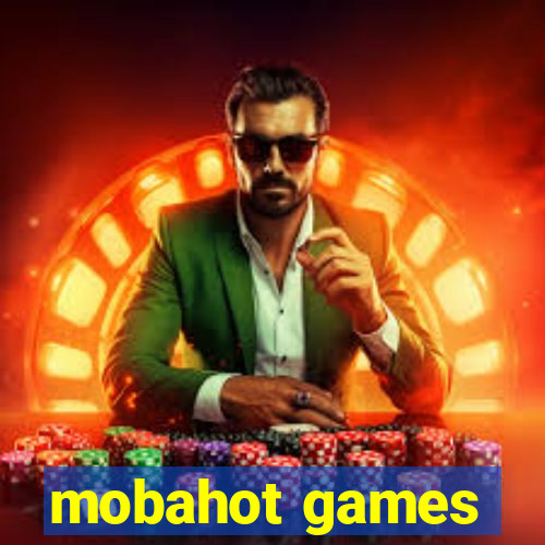 mobahot games